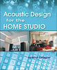 Acoustic Design for the Home Studio book cover